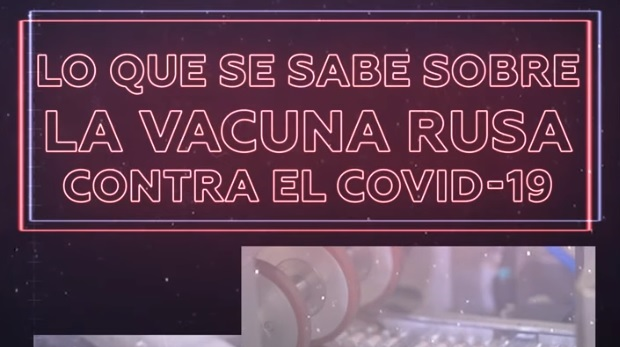 Todo lo que se sabe sobre la vacuna rusa contra el coronavirus